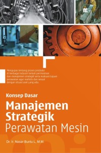 Konsep Manajemen Strategi Perawatan Mesin