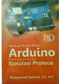 Panduan Mudah Belajar Arduino Menggunakan Simulasi Proteus + cd