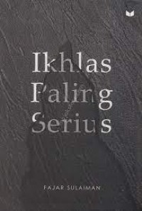 Ikhlas Paling Serius