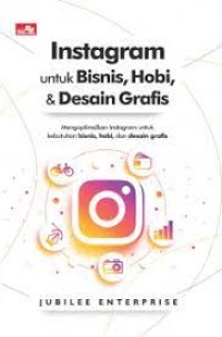 Instagram Untuk Bisnis, Hobi, dan Desain Grafis