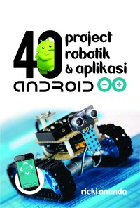 40 project robotik & aplikasi android