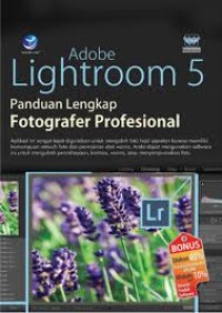 Adobe Lightroom 5 Panduan Lengkap Fotografer Profesional