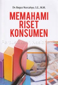 Memahami Riset Konsumen