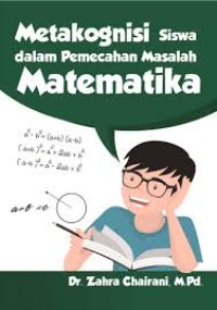 Metakognisi siswa dalam pemecahan masalah matematika