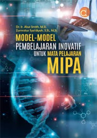 Model-model Pembelajaran Inovatif Untuk Mata Pelajaran MIPA