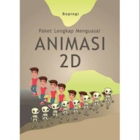 Paket Lengkap Menguasai Animasi 2D