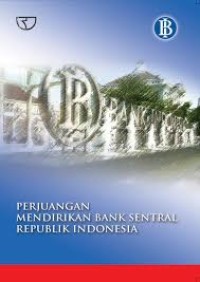 Perjuanagn Mendirikan Bank Sentral RI