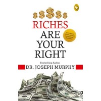 RICHES ARE YOUR RIGHT