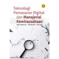 Teknologi Pemasaran Digital dan Manajerial Kewirausahaan