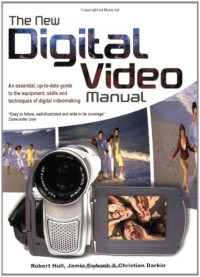 The Digital Video Manual