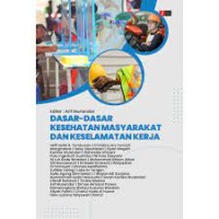 dasar-dasar kesehatan masyarakat dan keselamatan kerja