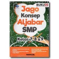 Jago Konsep Aljabar SMP Kelas 7,8 Dan 9