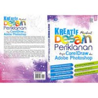 Kreatif Membuat Desain Periklanan Dengan CorelDraw Dan Adobe Photoshop