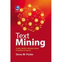 Text Mining, Analisis MedSos, Kekuatan Brand Dan Intelijen Di Internet